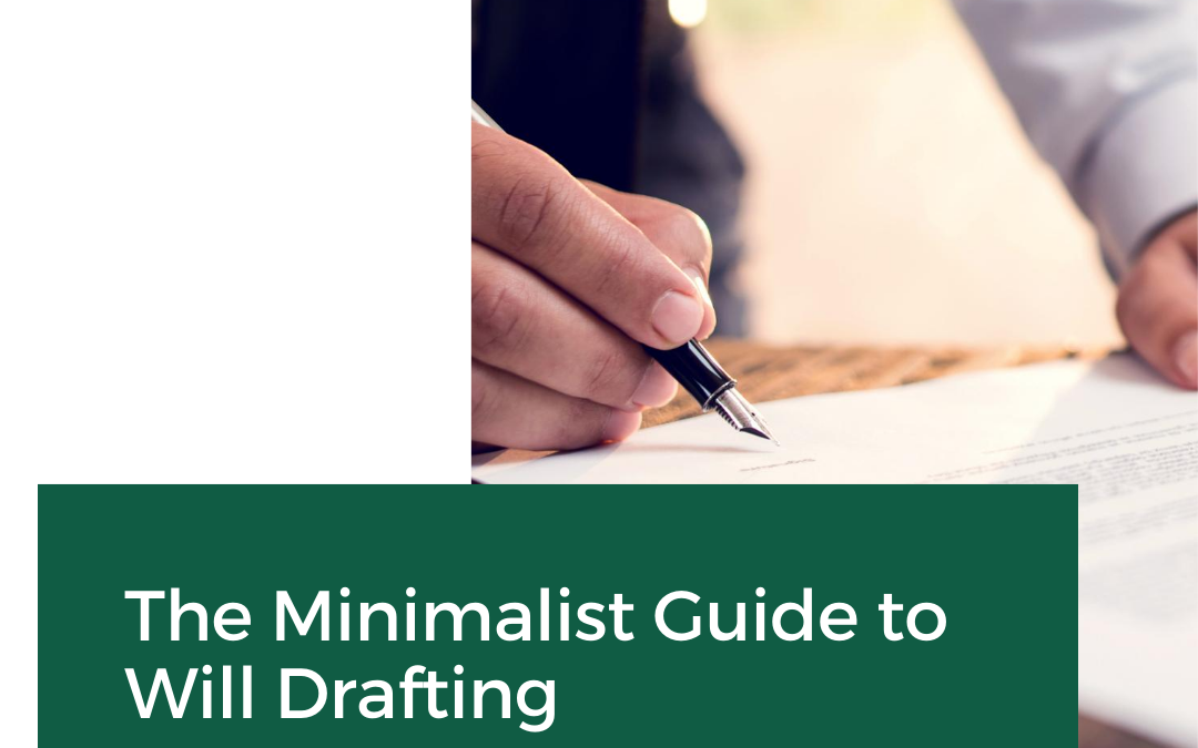 The Minimalist Guide to Will-Drafting